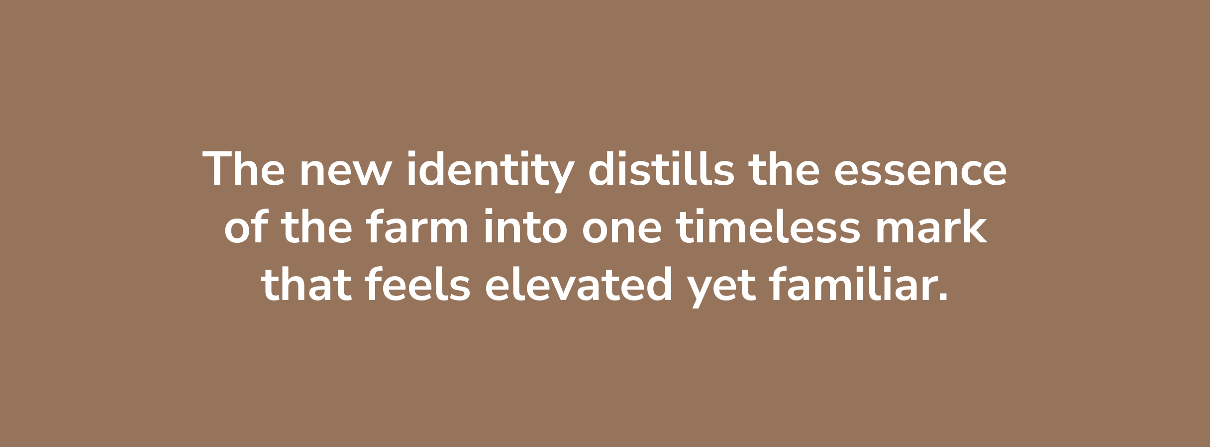 CanterHill-Callout Text on a brown background reads: "The new identity distills the essence of the farm into one timeless mark that feels elevated yet familiar."