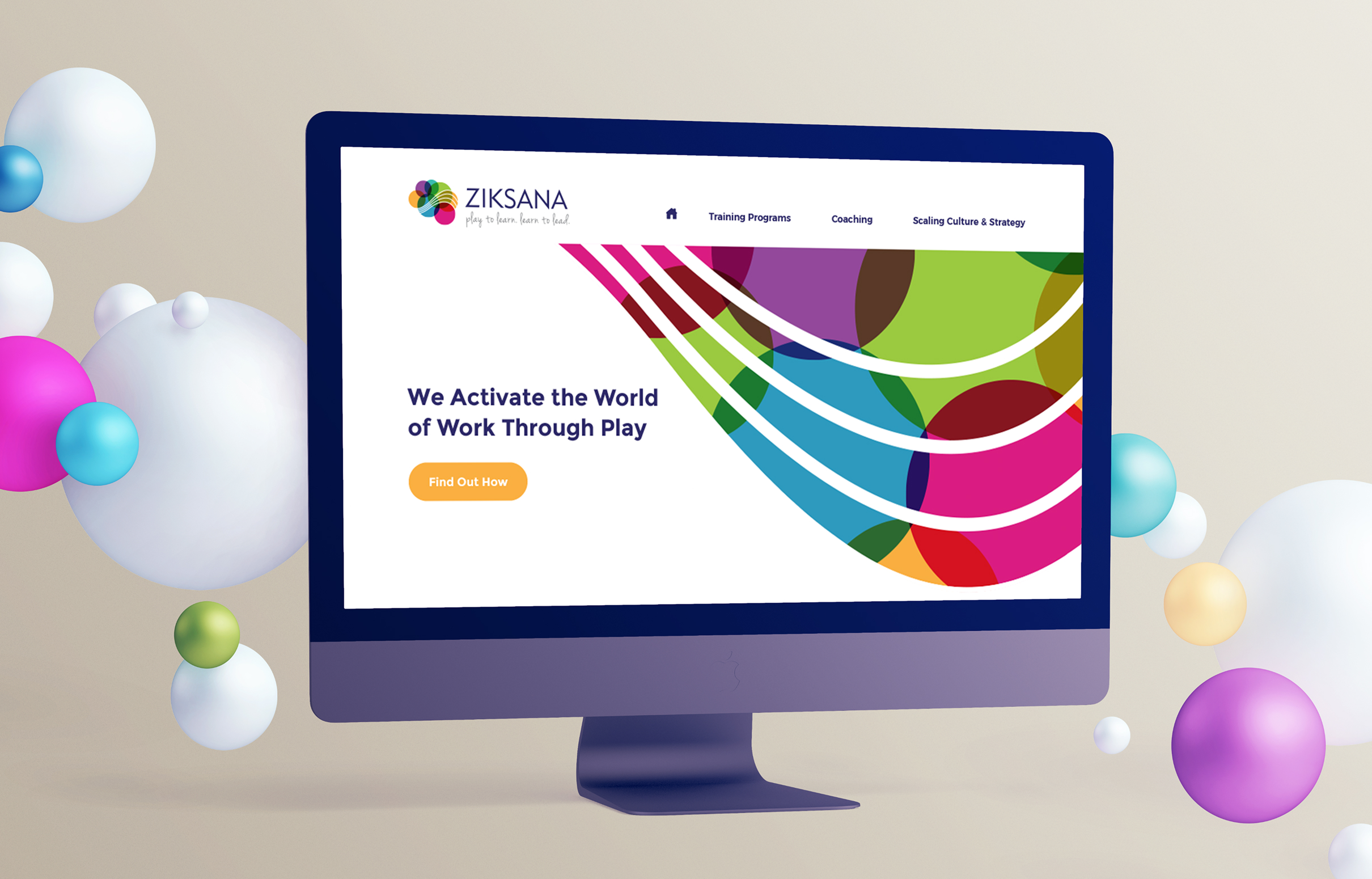 Computer screen displaying the homepage for Ziksana featuring a colorful, abstract design and the text "We Activate the World of Work Through Play." Surrounding bubbles add vibrancy.
